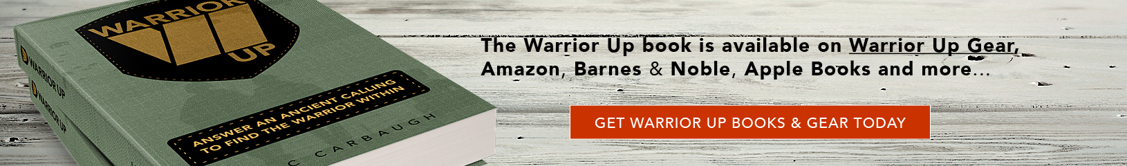 The Warrior Up Book is available on Warrior Up Gear, Amazon, Barnes & Noble, Apple Books and more - Get Warrior Up Books & Gear Today